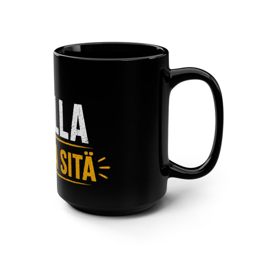 Älä Pilaa Sitä 15oz Black Mug — Finnish Phrase Coffee Cup